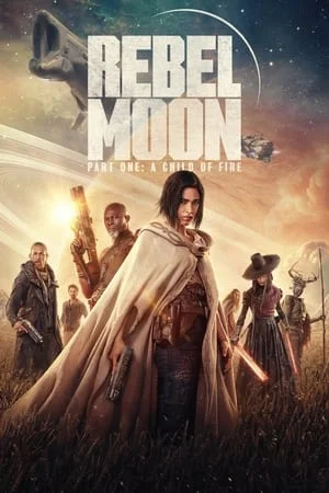 UWatchFree Rebel Moon – Part One: A Child of Fire 2023 Hindi+English Full Movie WEB-DL 480p 720p 1080p Download