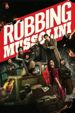 UWatchFree Robbing Mussolini 2022 Hindi+English Full Movie WEB-DL 480p 720p 1080p Download