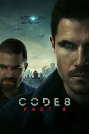 UWatchFree Code 8: Part II 2024 Hindi+English Full Movie WEB-DL 480p 720p 1080p Download