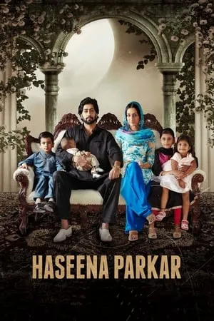 UWatchFree Haseena Parkar 2017 Hindi Full Movie WEB-DL 480p 720p 1080p Download