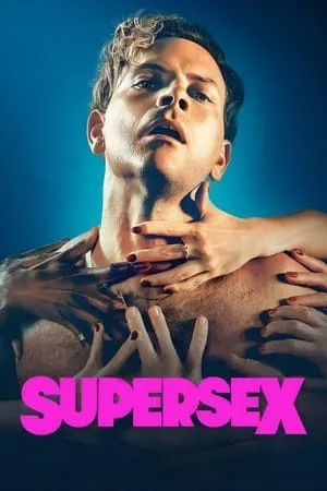 UWatchFree Supersex (Season 1) 2024 Hindi+English Web Series WEB-DL 480p 720p 1080p Download