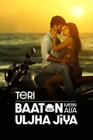 UWatchFree Teri Baaton Mein Aisa Uljha Jiya 2024 Hindi Full Movie WEB-DL 480p 720p 1080p Download