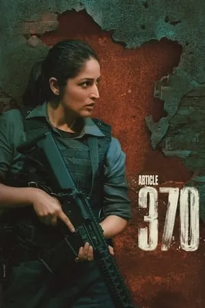 UWatchFree Article 370 (2024) Hindi Full Movie WEB-DL 480p 720p 1080p Download