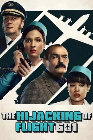 UWatchFree The Hijacking of Flight 601 (Season 1) 2024 Hindi+English Web Series WEB-DL 480p 720p 1080p Download