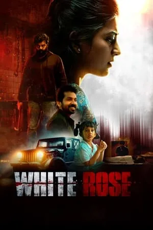 UWatchFree White Rose 2024 Hindi+Tamil Full Movie Pre-DVDRip 480p 720p 1080p Download