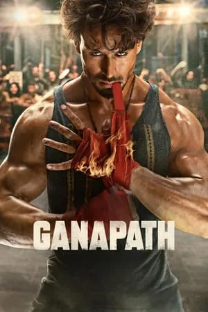 UWatchFree Ganapath 2023 Hindi Full Movie HDTVRip 480p 720p 1080p Download