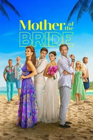 UWatchFree Mother of the Bride 2024 Hindi+English Full Movie WEB-DL 480p 720p 1080p Download