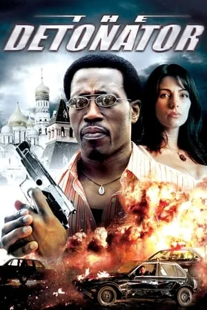 UWatchFree The Detonator 2006 Hindi+English Full Movie WEB-DL 480p 720p 1080p Download