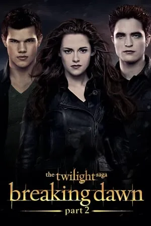 UWatchFree The Twilight Saga: Breaking Dawn - Part 2 (2012) Hindi+English Full Movie BluRay 480p 720p 1080p Download