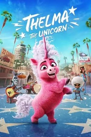 UWatchFree Thelma the Unicorn 2024 Hindi+English Full Movie WEB-DL 480p 720p 1080p Download