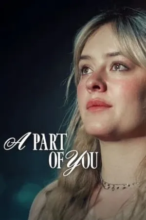 UWatchFree A Part of You 2024 Hindi+English Full Movie WEB-DL 480p 720p 1080p Download