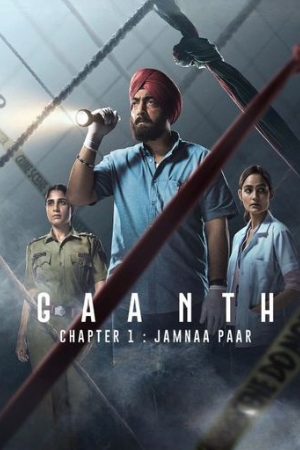 UWatchFree Gaanth Chapter 1: Jamna Paar (Season 1) 2024 Hindi Web Series WEB-DL 480p 720p 1080p Download