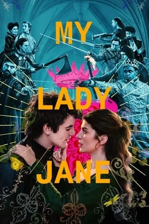 UWatchFree My Lady Jane (Season 1) 2024 Hindi+English Web Series WEB-DL 480p 720p 1080p Download