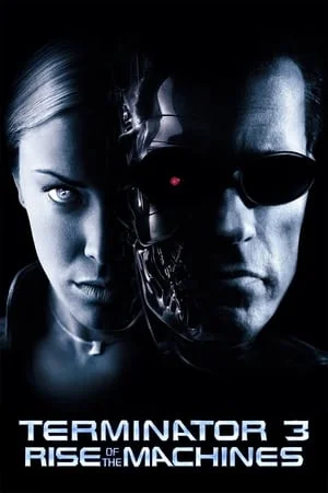 UWatchFree Terminator 3: Rise of the Machines 2003 Hindi+English Full Movie BluRay 480p 720p 1080p Download