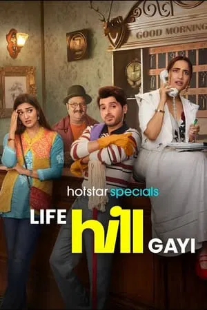 UWatchFree Life Hill Gayi (Season 1) 2024 Hindi Web Series WEB-DL 480p 720p 1080p Download