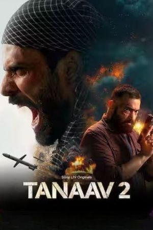 UWatchFree Tanaav (Season 2) 2024 Hindi SonyLIV Original WEB Series WEB-DL 480p 720p 1080p Download