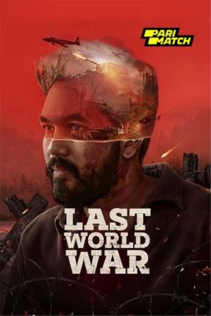 UWatchFree Last World War 2024 Hindi+Telugu Full Movie DVDRip 480p 720p 1080p Download